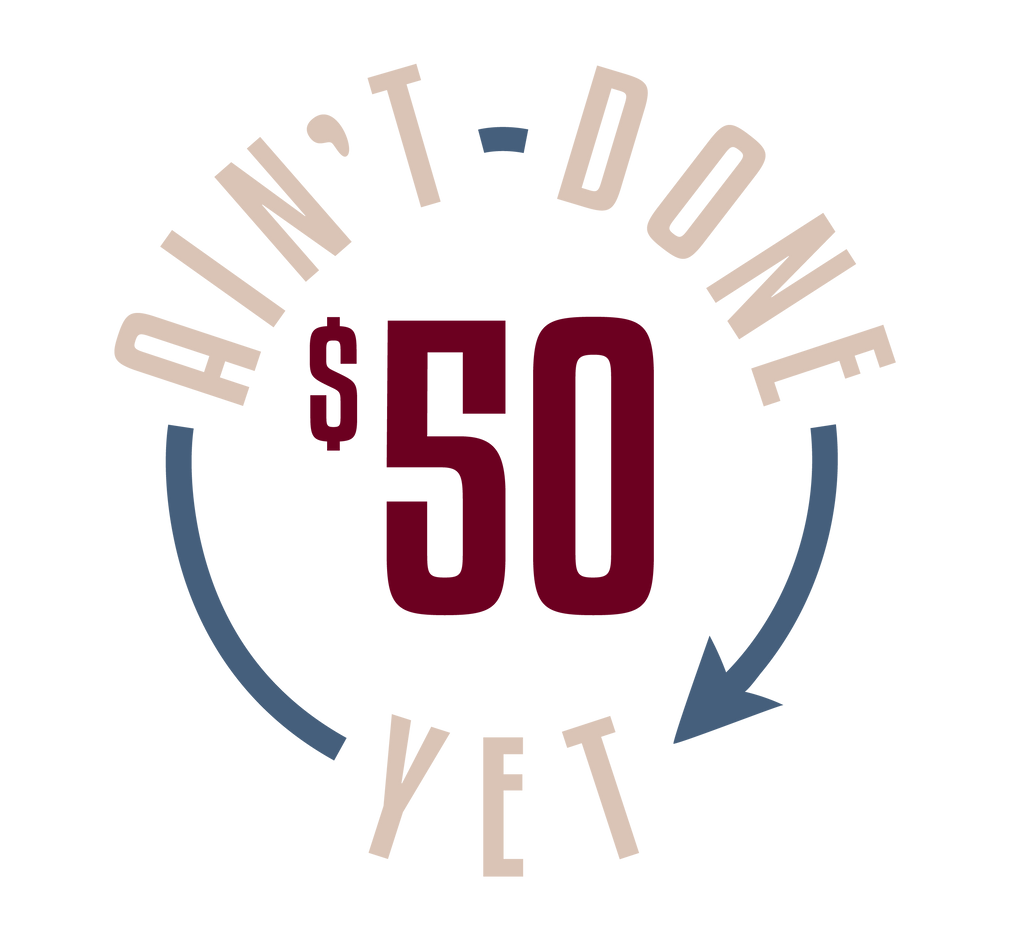 Ain’t Done Yet Digital Gift Card