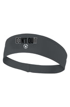 Charcoal performance headband featuring the DOn’t quIT design