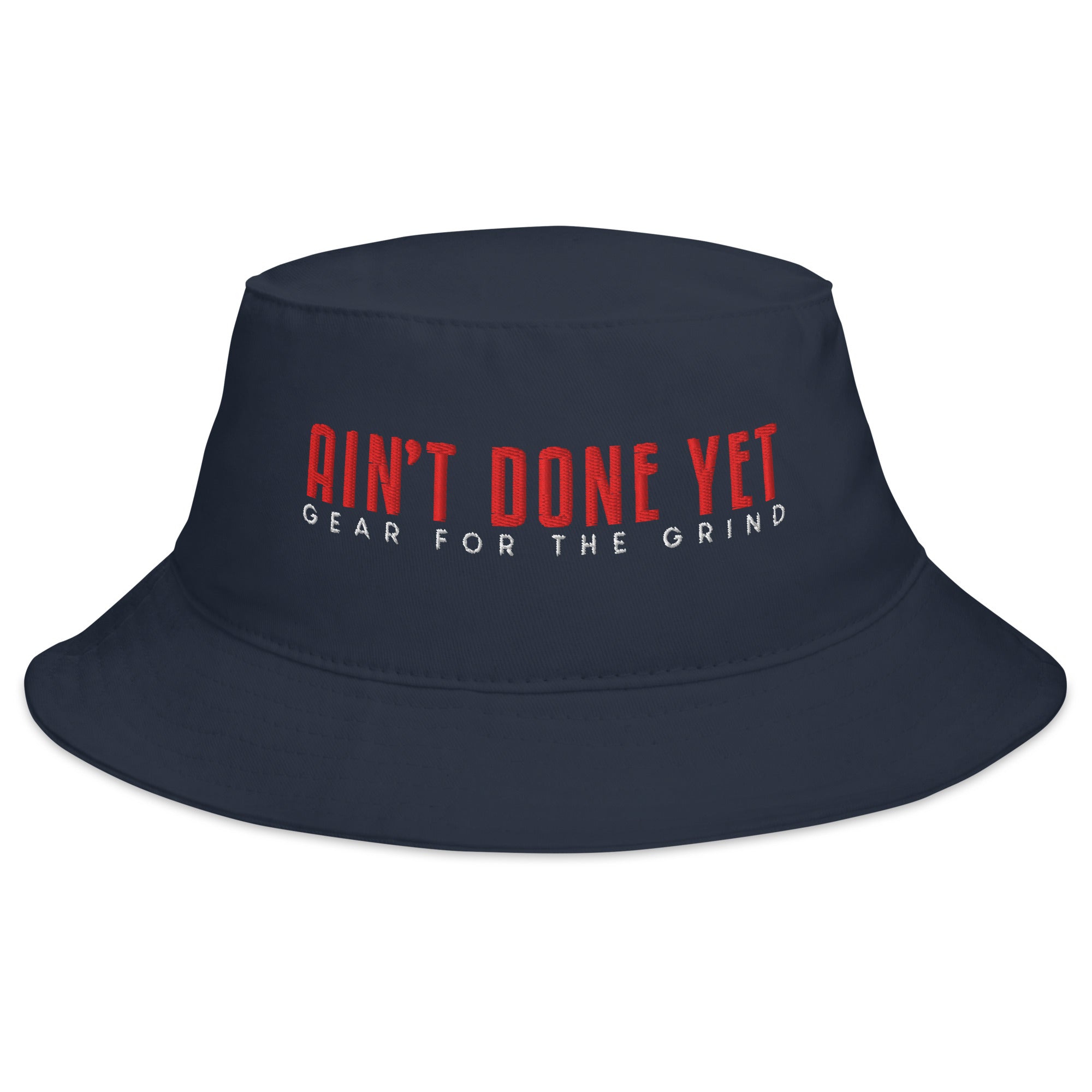 The Freedom Bucket hat in navy featuring embroidered Ain't Done Yet logo and Gear For The Grind tagline in patriotic colors.