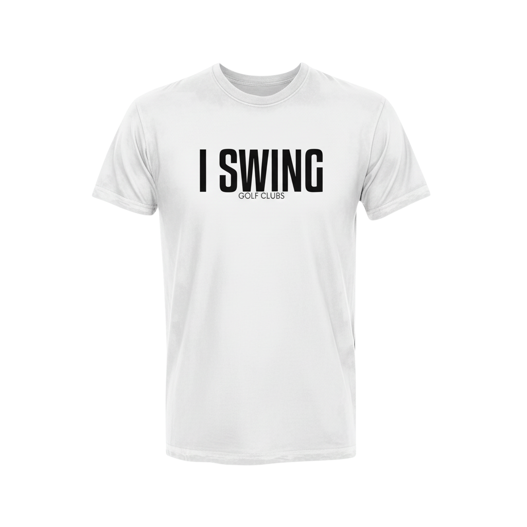 White t-shirt with 'I SWING GOLF CLUBS' text on a white background