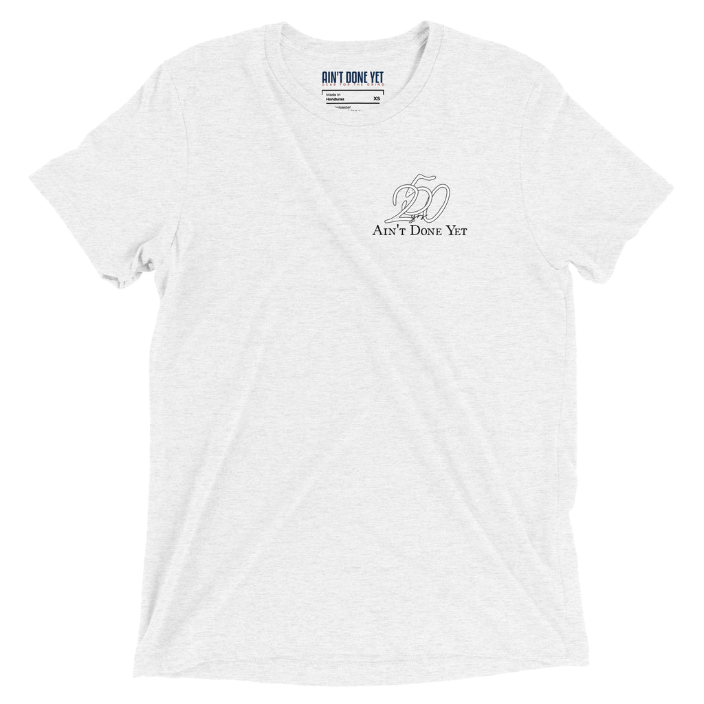 America 250 white t-shirt featuring distressed 250 graphic integrated with the Ain't Done Yet logo in a clean patriotic design.